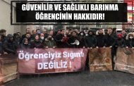 GÜVENİLİR VE SAĞLIKLI BARINMA ÖĞRENCİNİN HAKKIDIR!