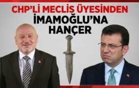 CHP’Lİ MECLİS ÜYESİNDEN İMAMOĞLU’NA HANÇER